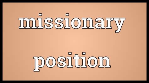 position missio|Missionary Position